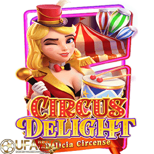 ufabet168 Circus Delight สล็อต เว็บตรงไม่ผ่านเอเย่นต์ 2021 สล็อตยูฟ่า600 free