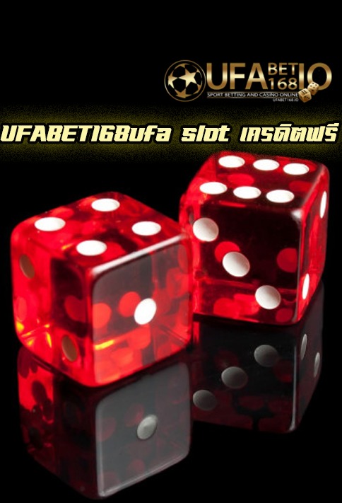ufa slot เครดิตฟรี UFABET168 จ่ายหนัก เล่นได้ตลอด 24 ชั่วโมง The best free casino